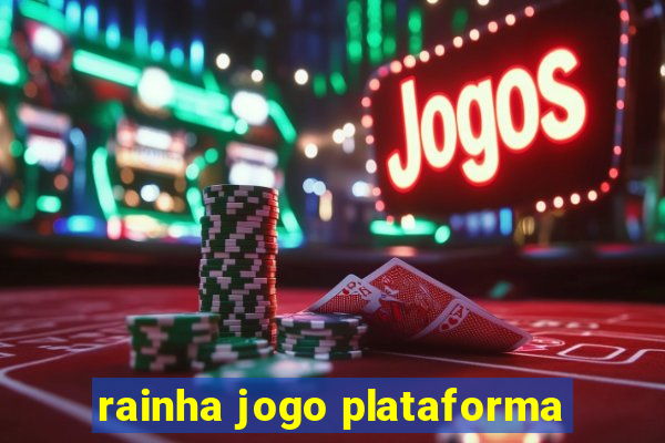 rainha jogo plataforma